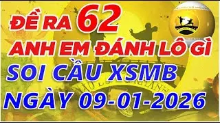 SOI CẦU DƯƠNG KH&Aacute;NH | SOI CAU XSMB | SOI CAU MIEN BAC | SOI CAU LOTO | NG&Agrave;Y 09/01/2026