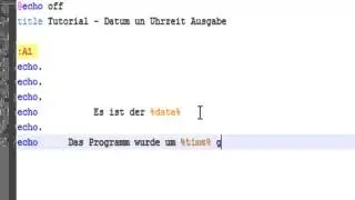 Tutorial - Batch Aktuelles Datum und Zeit ausgeben [HD]