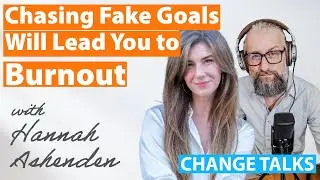 Hannah Ashenden: Chasing Fake Goals Will Lead You to Burnout