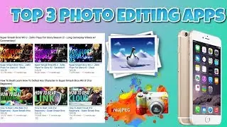 How To Make A Thumbnail For YouTube Videos , Top 3 Apps.  TechnoTrend  iOS 10 and iOS 11