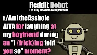 r/AmItheAsshole - [MEGA] AITA for laughing at my boyfriend during an 