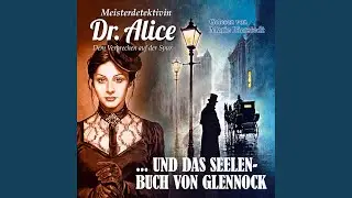Dr. Alice und das Seelenbuch von Glennock