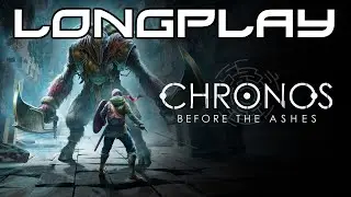 Chronos: Before the Ashes - Longplay [Switch PS4 XBOXone]