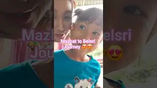 Mazbat to Belsri Journey, Belsri ao tangnw train nedng 🚆😊😍😍 #shortreels #talkshow #highlights