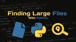 Finding Large Files With Python