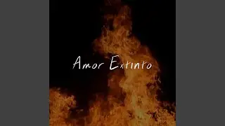 Amor Extinto
