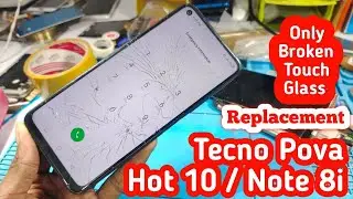 Infinix Hot 10 X682 Broken Touch Glass Replacement
