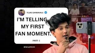 MY FIRST FAN MOMENT 😁🙌 & WHY MY VIDEOS ARE LATE 🥺❤ | TEJAS GANBAVALE | VLOG -1 |#yt #youtubevideos