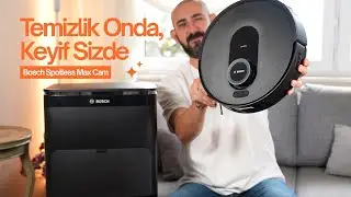 Evi Kendi Kendine Temizleyen Robot S&uuml;p&uuml;rge | Bosch Spotless Max Cam İnceleme