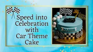 Car Theme Cake Design | Beginner Friendly Step-by-Step Tutorial | Easy Birthday Cake 