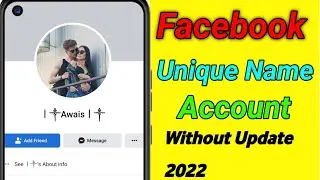 How to Make Facebook Unique Name ID 2022 || Unique Name Fb Account 2022 Top Tricks.05