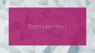 Sam Harmon - appearance