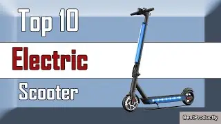 ✅ 10 Best Electric Scooter New Model 2022