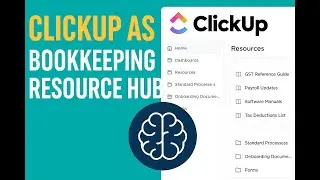 ClickUp - Your Second Brain. A Bookkeeper&rsquo;s Guide to SOPs & Efficiency