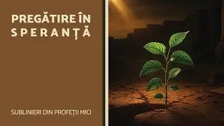 Pregătire în speranță - Școala de Sabat - AZSMR-Bucov LIVE