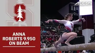 Stanford's Anna Roberts Takes First With A 9.950 On Beam