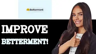 How To Betterment Ios App (2025)