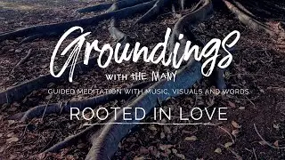 Groundings with The Many - Rooted in Love