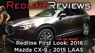 Mazda CX-9 2016 года &ndash; Redline: первый взгляд &ndash; Лос-Анджелесский автосалон 2015 года