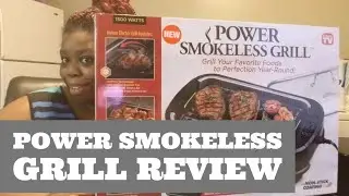 POWER SMOKELESS GRILL REVIEW