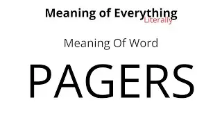 Meaning of Word - Pagers Meaning