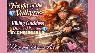⚔️ Freyja of the Valkyries by Chrissabug | Epic Viking Fantasy Diamond Art 💎