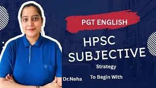 HPSC PGT ENGLISH // SUBJECTIVE PAPER // How to begin with ? 