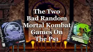 The two bad random mortal kombat games on the ps1 - mk mythologies sub zero and mk special forces 