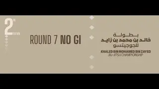 [Day 1 &ndash; MAT 7] Khaled bin Mohamed bin Zayed Jiu-Jitsu Championship - Round 7 No Gi