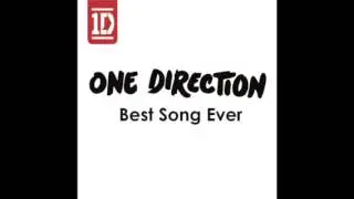 One Direction - Best Song Ever (leaked)