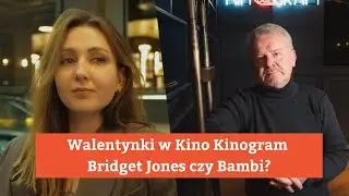 Walentynki w Kino Kinogram - Bridget Jones czy Bambi? | Julia Trojanowska i Tomasz Koć