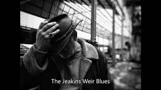 Tom G. Hamilton - The Jeakins Weir Blues
