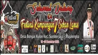 🔴LIVE || FESTIVAL KAMPUNGAN 7 SEKAR LARAS || BONGAS KULON || PART MALEM