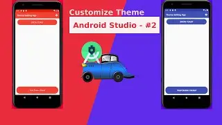 How To Make Custom Theme And Custom Toast | Apply Custom Theme To Android Studio App Tutorial Part 2