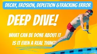 Decay Erosion Depletion and Tracking Error Deep Dive