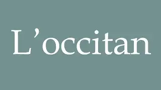 How to Pronounce ''L'occitan'' Correctly in French