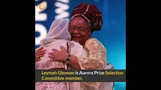 Leymah Gbowee: Aurora Prize Selection Committee Member