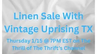 Linen Sale with Vintage Uprising TX!