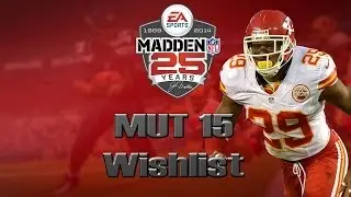 Madden 25 Ultimate Team | MUT 15 Wishlist [Part 5]