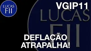 #VGIP11 - DEFLA&Ccedil;&Atilde;O BATEU AQUI!