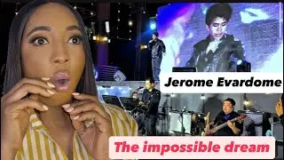 Jerome Evardome  — The Impossible Dream ( first Time watching ) Reaction 
