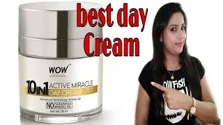 wow skin science 10 in 1 Active Miracle day Cream Review in hindi