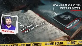 Delhi Crime: Secret Marriage & Freezer Mystery of Nikki Yadav #DelhiCrimeStory #JusticeForNikki