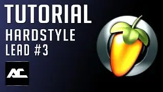 Hardstyle Lead Tutorial Like Atmozfears / Wildstylez (FL Studio) (Arey Creator's Tutorials)