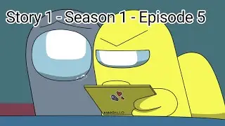 Animation Among us : Histoire 1 - Saison 1 - Épisode 5