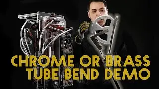 Chrome or Brass Tube Bend Demo