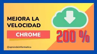 Como ACELERAR las DESCARGAS de google CHROME 🚀 AL M&Aacute;XIMO