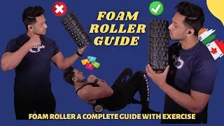 FOAM ROLLER, WHY? HOW? WHICH AND WHEN? A COMPLETE GUIDE AND TIPS AND TRICKS IN HINDI #FOAMROLLER