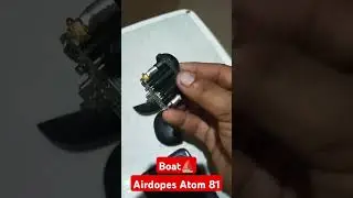 Airdopes Atom 81,#boat #atom81 #earbuds #boatearbuds #reaper .how to open boat atom 81 earbuds. #try
