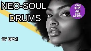 Neo Soul Drum Loop 97 BPM | Standard Soul Pocket | Royalty Free Drum Loop